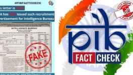 Govt fact-checks its own fact-checking arm PIB on false news about IB recruitment
