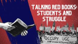 Talking Red Books: Students and Struggle