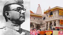 Had Subhas Chandra Bose been alive today, he would have been horrified to see important people attending the Ayodhya meeting on January 22, and shouting slogans for Hindu Rashtra.