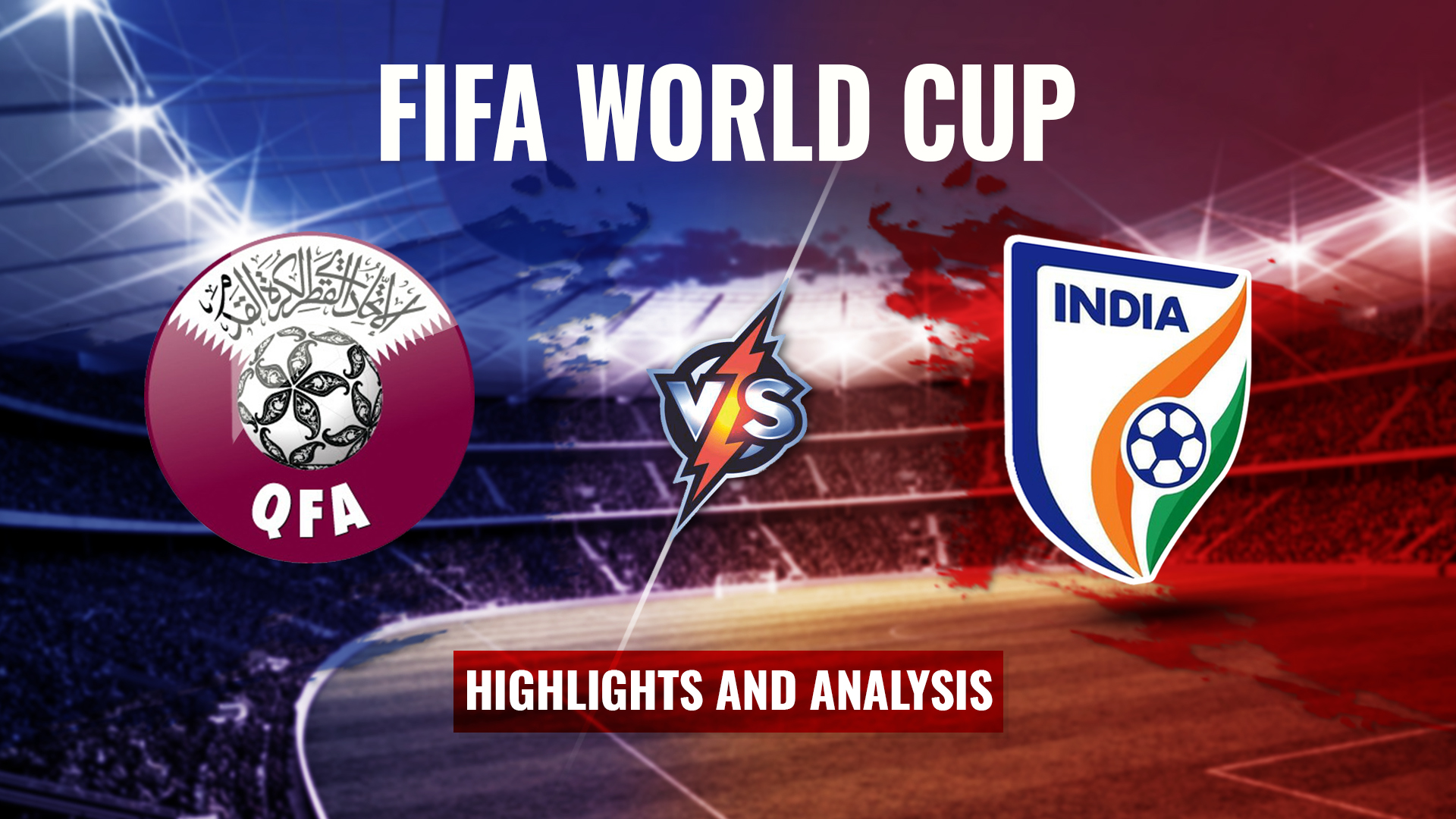 Qatar vs India FIFA World Cup Qualifier Review and Analysis with Renedy