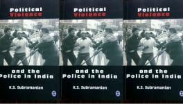 Political Violence and the police in India.