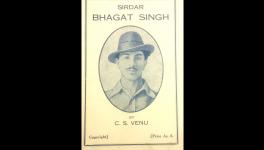 Relook at a Book: New Edition of C S Venu’s Then Banned Biography of Bhagat Singh