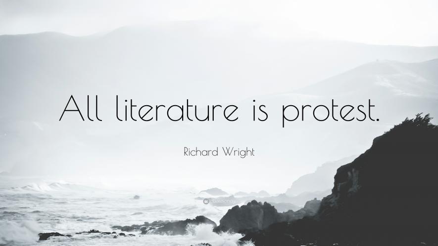 All literature is protest.